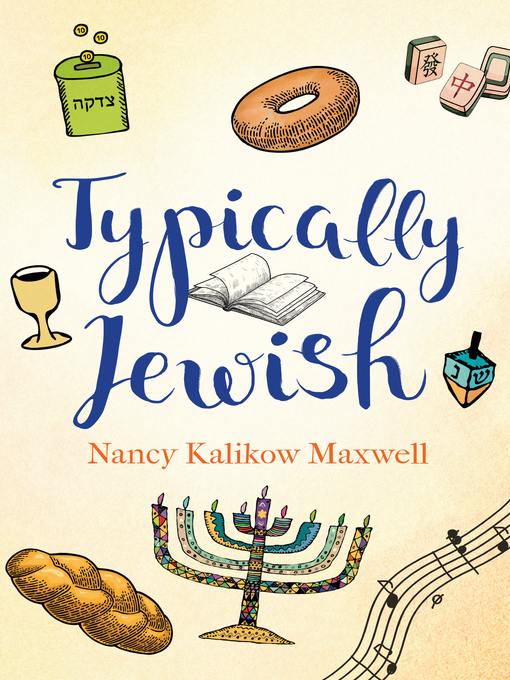 Title details for Typically Jewish by Nancy Kalikow Maxwell - Available